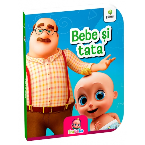 Carte interactiva Bebe si Tata, Tralala