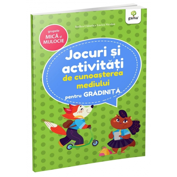 Carte educativă pentru copii, Jocuri și Activități de cunoașterea Mediului pentru Grădiniță, Grupa Mare