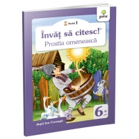 Carte educativă pentru copii, Învăț să citesc! Nivelul 1, Prostia omenească - Ion Creangă