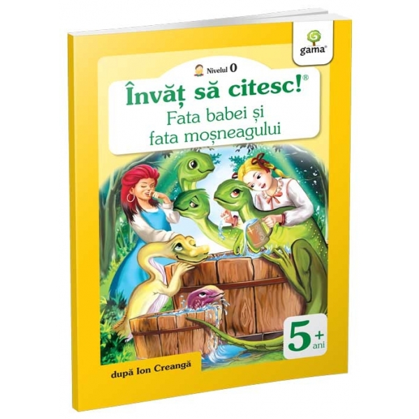Carte educativă pentru copii, Învăț să citesc! Nivelul 0, Fata babei și fata moșneagului